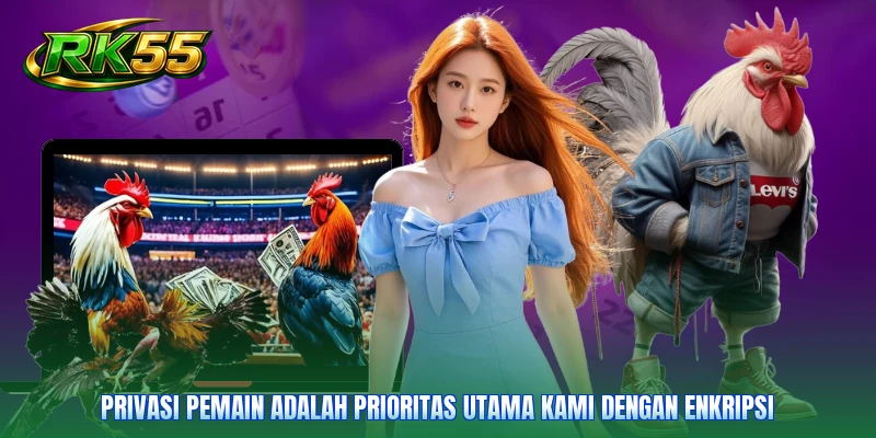 Privasi pemain adalah prioritas utama kami dengan enkripsi